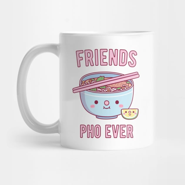 Cute Friends Pho Ever Pun by rustydoodle